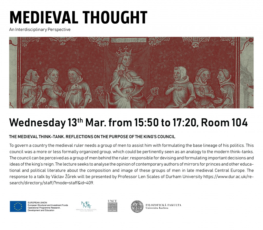 Medieval Thought: The Medieval Think-Tank: Reflections on the Purpose of the King's Council @ Faculty of Arts - main building, room 104