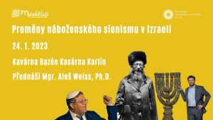 Proměny náboženského sionismu v Izraeli @ Kasárna Karlín