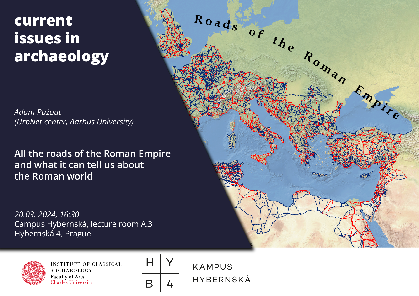A. Pažout (Aarhus University): "All the roads of the Roman empire and what it can tell us about the Roman world" @ Kampus Hybernská, lecture room A.3